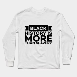 Black History Typography Long Sleeve T-Shirt